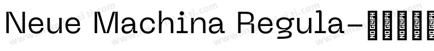 Neue Machina Regula字体转换